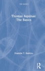 Thomas Aquinas: The Basics - Book