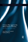 China's War against the Many Faces of Poverty : Towards a new long march - Book