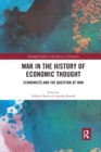 War in the History of Economic Thought : Economists and the Question of War - Book
