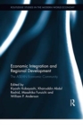 Economic Integration and Regional Development : The ASEAN Economic Community - Book