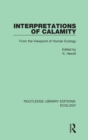 Interpretations of Calamity : From the Viewpoint of Human Ecology - Book