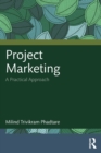 Project Marketing : A Practical Approach - Book