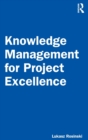 Knowledge Management for Project Excellence - Book