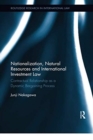 Nationalization, Natural Resources and International Investment Law : Contractual Relationship as a Dynamic Bargaining Process - Book