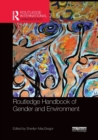 Routledge Handbook of Gender and Environment - Book