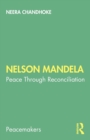 Nelson Mandela : Peace Through Reconciliation - Book