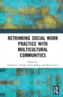 Rethinking Social Work Practice with Multicultural Communities - Book
