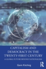 Capitalism and Democracy in the Twenty-First Century : A Global Future Beyond Nationalism - Book