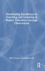 Developing Excellence in Teaching and Learning in Higher Education through Observation - Book