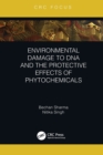 Environmental Damage to DNA and the Protective Effects of Phytochemicals - Book