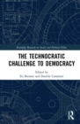 The Technocratic Challenge to Democracy - Book