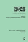 Southern Forested Wetlands : Ecology and Management - Book