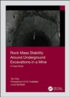 Rock Mass Stability Around Underground Excavations in a Mine : A Case Study - Book