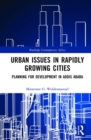 Urban Issues in Rapidly Growing Cities : Planning for Development in Addis Ababa - Book