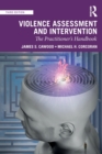 Violence Assessment and Intervention : The Practitioner's Handbook - Book