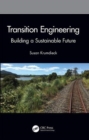 Transition Engineering : Building a Sustainable Future - Book