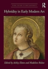 Hybridity in Early Modern Art - Book