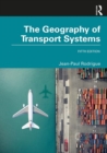 The Geography of Transport Systems - Book