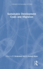Sustainable Development Goals and Migration - Book
