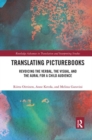 Translating Picturebooks : Revoicing the Verbal, the Visual and the Aural for a Child Audience - Book