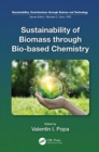 Sustainability of Biomass through Bio-based Chemistry - Book