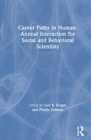 Career Paths in Human-Animal Interaction for Social and Behavioral Scientists - Book