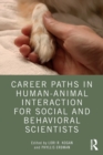 Career Paths in Human-Animal Interaction for Social and Behavioral Scientists - Book