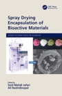 Spray Drying Encapsulation of Bioactive Materials - Book