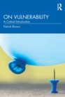 On Vulnerability : A Critical Introduction - Book