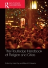 The Routledge Handbook of Religion and Cities - Book