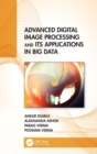 Advanced Digital Image Processing and Its Applications in Big Data - Book