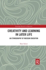 Creativity and Learning in Later Life : An Ethnography of Museum Education - Book