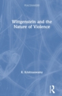 Wittgenstein and the Nature of Violence - Book