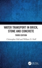 Water Transport in Brick, Stone and Concrete - Book