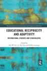 Educational Reciprocity and Adaptivity : International Students and Stakeholders - Book