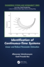 Identification of Continuous-Time Systems : Linear and Robust Parameter Estimation - Book