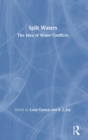 Split Waters : The Idea of Water Conflicts - Book