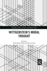 Wittgenstein’s Moral Thought - Book