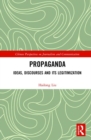 Propaganda : Ideas, Discourses and its Legitimization - Book