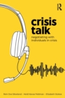 Crisis Talk : Negotiating with Individuals in Crisis - Book