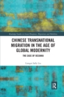 Chinese Transnational Migration in the Age of Global Modernity : The Case of Oceania - Book
