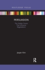 Persuasion : The Hidden Forces That Influence Negotiations - Book