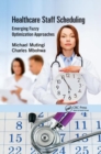 Healthcare Staff Scheduling : Emerging Fuzzy Optimization Approaches - Book