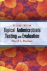 Topical Antimicrobials Testing and Evaluation - Book