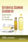 Differential Scanning Calorimetry : Applications in Fat and Oil Technology - Book