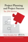 Project Planning and Project Success : The 25% Solution - Book