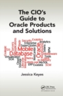 The CIO's Guide to Oracle Products and Solutions - Book