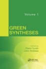 Green Syntheses, Volume 1 - Book
