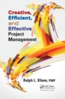 Creative, Efficient, and Effective Project Management - Book