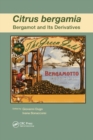 Citrus bergamia : Bergamot and its Derivatives - Book